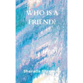 Who is a friend?