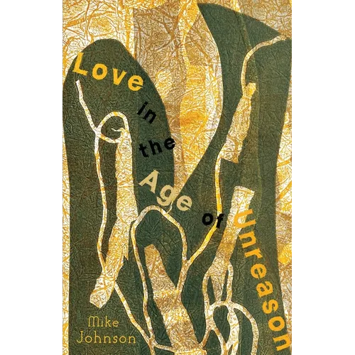 Love in the Age of Unreason