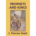 The Prophets and Kings (Yesterday's Classics)