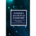 Internet Account And Password: A Book For All Your Passwords 6x9 120 Pages