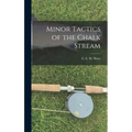 Minor Tactics of the Chalk Stream