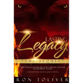 Lasting Legacy: The Sequel: Timeless Kingdom Principles For a Surging Apostolic and Prophetic Nation