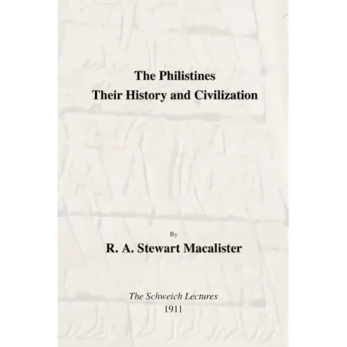 The Philistines: Their History and Civilization