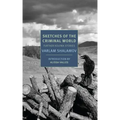 Sketches of the Criminal World: Further Kolyma Stories