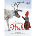 The Christmas Wish: A Christmas Book for Kids