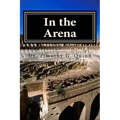 In the Arena: Building the Skills for Peak Performance in Leading Schools and Systems