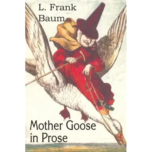 Mother Goose in Prose