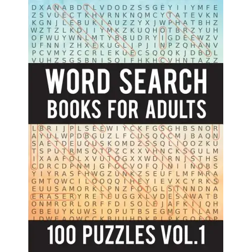 Word Search Books For Adults: 100 Word Search Puzzles - (Word Search Large Print) - Activity Books For Adults Vol.1: Word Search Books For Adults