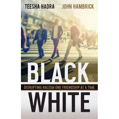 Black and White: Disrupting Racism One Friendship at a Time