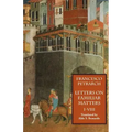 Letters on Familiar Matters (Rerum Familiarium Libri), Vol. 1, Books I-VIII