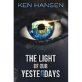The Light of Our Yesterdays