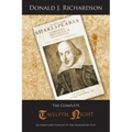 The Complete Twelfth Night: An Annotated Edition of the Shakespeare Play
