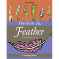 The Great Big Feather Collection Coloring Book