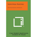 Industrial Painting: The Engineered Approach