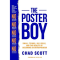 The Poster Boy: Small Towns, Big Ideas, and the Reality of Becoming an Entrepreneur