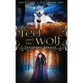 Red and the Wolf: An Adult Fairytale Romance