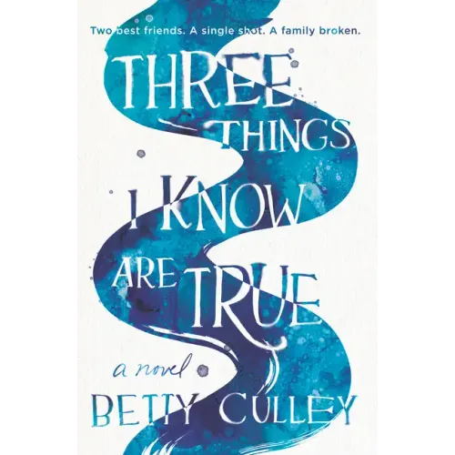 Three Things I Know Are True