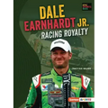 Dale Earnhardt Jr.: Racing Royalty