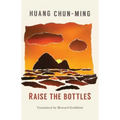 Raise the Bottles