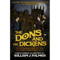 The Dons and Mr. Dickens: The Strange Case of the Oxford Christmas Plot