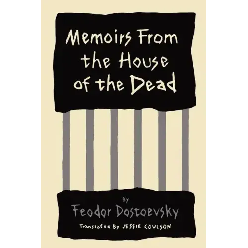 Memoirs from the House of the Dead