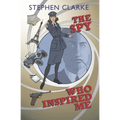 The Spy Who Inspired Me