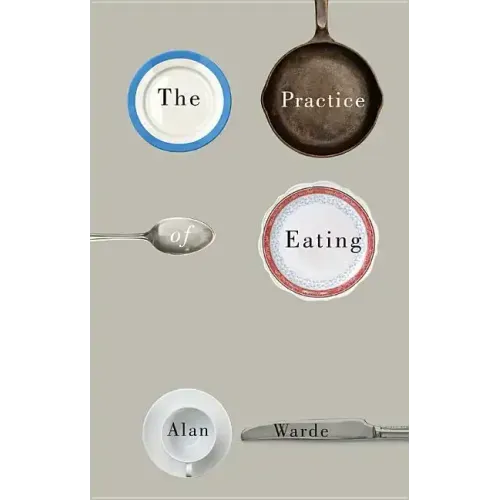 The Practice of Eating