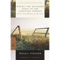 Where the Bluebird Sings to the Lemonade Springs: Living and Writing in the West