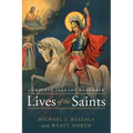 Lives of the Saints Complete: January - December