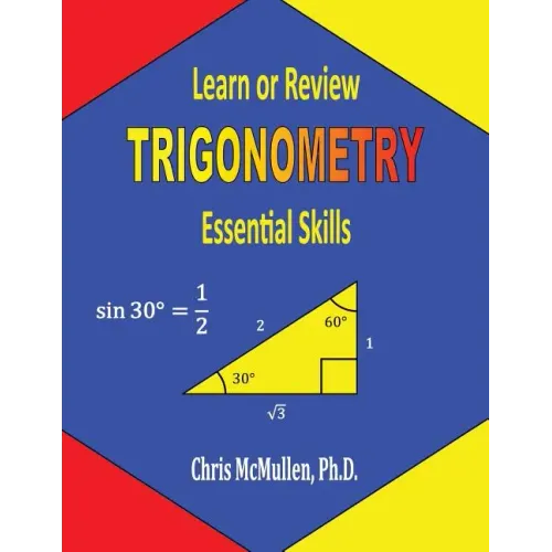 Learn or Review Trigonometry: Essential Skills