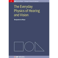 The Everyday Physics of Hearing and Vision