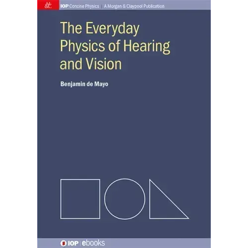 The Everyday Physics of Hearing and Vision