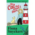 The Cat That Wasn't There: The Cat's Paw Cozy Mysteries - Book 4