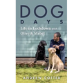 Dog Days: Life in Lockdown with Olive & Mabel