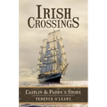 Irish Crossings: Caitlin & Paddy's Story