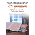 Your Morning Cup of Inspiration: A Written Devotional from Fearless Faith Ministries