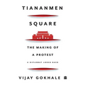 Tiananmen Square: The Making of a Protest