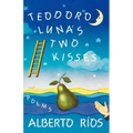 Teodoro Luna's Two Kisses: Poems
