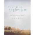 Revealed in Ephesians: The Mystery of Who I Am in Christ