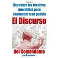 El Discurso del Comandante: y los 6 elementos