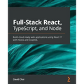 Full-Stack React, TypeScript, and Node: Build cloud-ready web applications using React 17 with Hooks and GraphQL