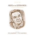 Roots in the Cotton Patch: The Clarence Jordan Symposium 2012, Volume 1