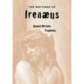 The Writings of Irenaeus