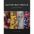 Nuthin' But Mech 2: Sketches and Renderings