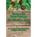 Simple and Easy Crochet Pattern for St. Patrick's Day: Step by Step Detailed Instructions