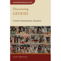 Discovering Genesis: Content, Interpretation, Reception