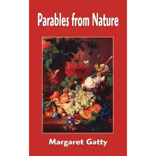 Parables from Nature