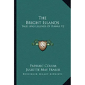 The Bright Islands: Tales and Legends of Hawaii V2