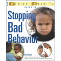 The Baffled Parent's Guide to Stopping Bad Behavior