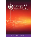 The Principles of Quantum Mechanics